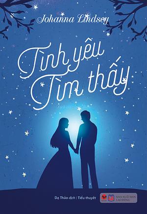 Tình Yêu Tìm Thấy by Johanna Lindsey