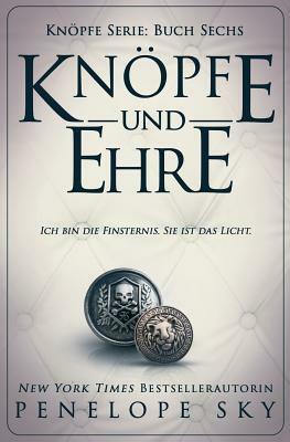 Knöpfe und Ehre by Penelope Sky