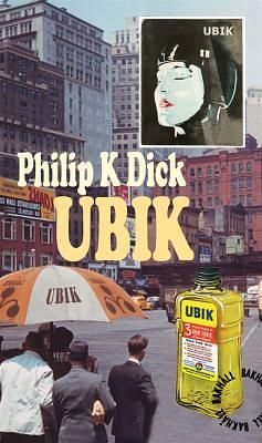 Ubik by Philip K. Dick