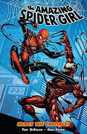 The Amazing Spider-Girl, Vol. 2: Comes the Carnage! by Tom DeFalco