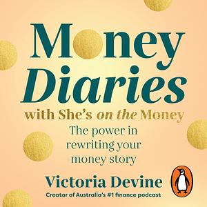 Money Diaries with She's on the Money by Victoria Devine
