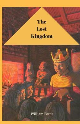 The Lost Kingdom by William Forde