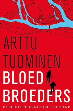 Bloedbroeders by Arttu Tuominen