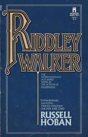 Riddley Walker by Hoban, Hoban, Russell, Russell