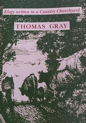 Elegy Written in a Country Churchyard by Thomas Gray