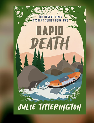 Rapid Death: A Small Town Cozy Mystery by Julie Titterington