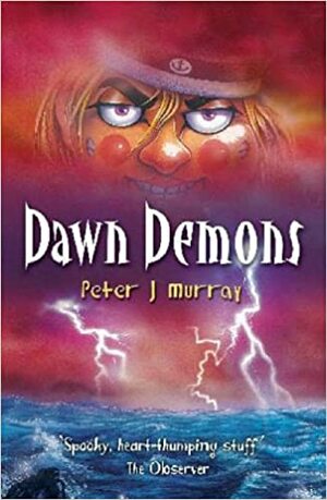 Dawn Demons by Peter J. Murray