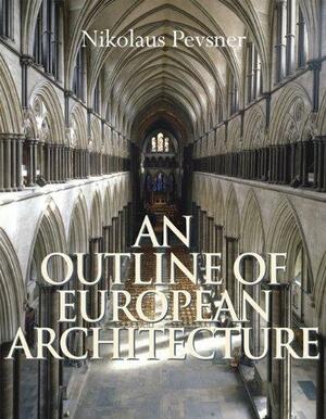 An Outline of European Architecture by Nikolaus Pevsner