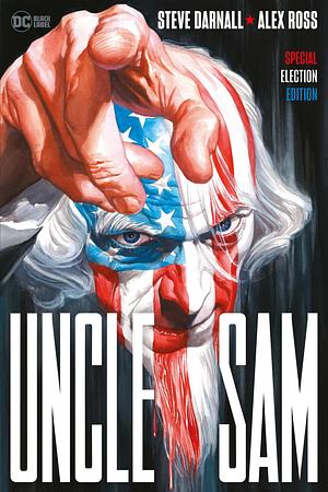 Uncle Sam: Special Election Edition by Alex Ross, Steve Darnall