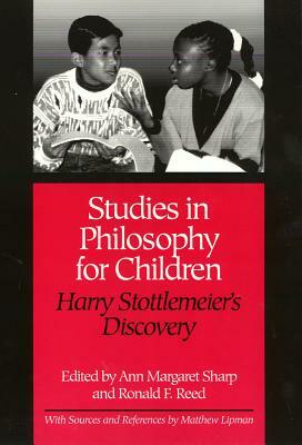 Studies in Philosophy for Children: Harry Stottlemeier's Discovery by Ann Sharp