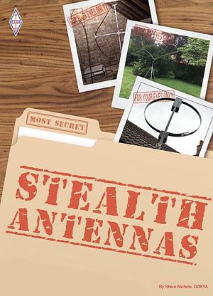 Stealth Antennas by Steve Nichols