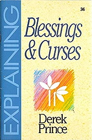 Blessings and Curses by Derek Prince