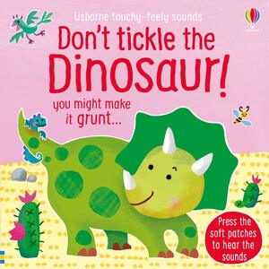 Dont Tickle the Dinosaur! by Sam Taplin