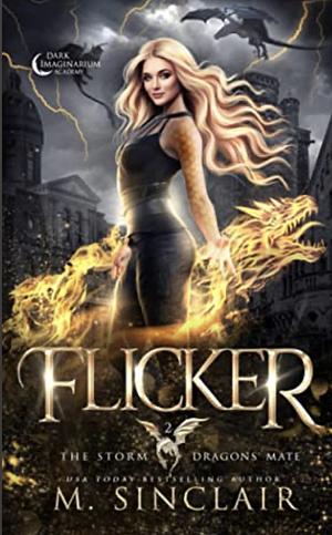 Flicker by M. Sinclair