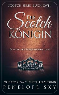 Die Scotch-Konigin by Penelope Sky