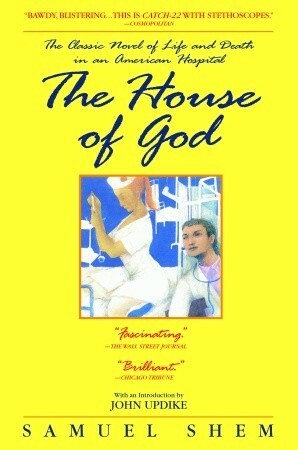 The House of God by Samuel Shem, John Updike