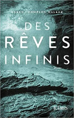 Des rêves infinis by Isabelle Chapman, Karen Thompson Walker