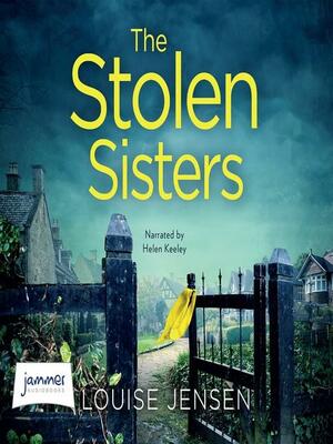 The Stolen Sisters by Louise Jensen