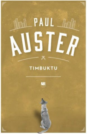 Timbuktu by Paul Auster