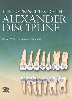 The 20 Principles of the Alexander Discipline by R.G. Alexander