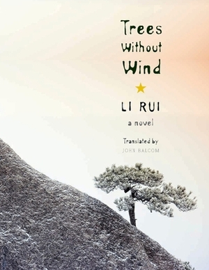 Trees Without Wind by Rui Li