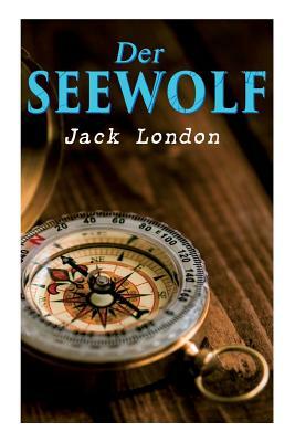 Der Seewolf by Jack London, Erwin Magnus