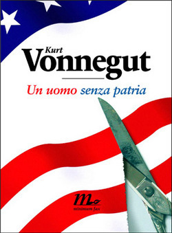 Un uomo senza patria by Martina Testa, Kurt Vonnegut