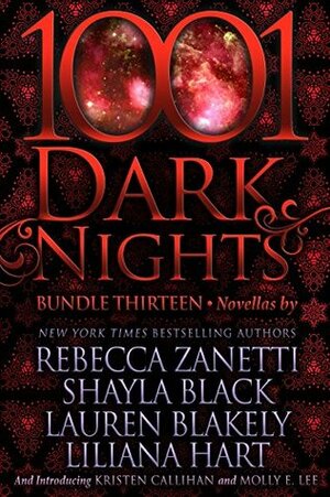 1001 Dark Nights: Bundle Thirteen by Lauren Blakely, Shayla Black, Rebecca Zanetti, Liliana Hart, Molly E. Lee