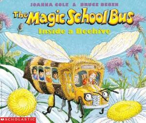 The Magic School Bus Inside a Beehive by Joanna Cole