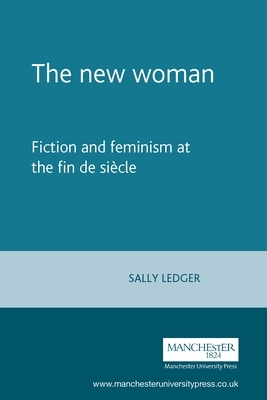 The New Woman by Sally Ledger