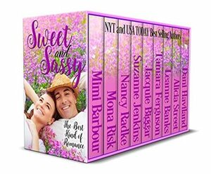 Sweet and Sassy: The Best Kind of Romance by Dani Haviland, Michele Hauf, Tamara Ferguson, Taylor Lee, Jen Talty, Denise Devine, Susan Jean Ricci, Rebecca York, Aileen Fish, Stephanie Queen, Alicia Street, Traci E. Hall, Nancy Radk, Suzanne Jenkins, Cynthia Cooke, Jacquie Biggar, Rachelle Ayala, Patrice Wilton, Mimi Barbour, Joan Reeves, Ari Thatcher, Katy Walters, Leanne Banks, Donna Fasano, Nancy Radke, Mona Risk, Natalie Ann, Stacy Eaton