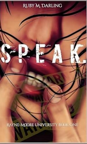 Speak by Ruby M. Darling