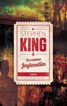 Tervetuloa Joylandiin by Dick Dickinson, Stephen King, Kristiina Vaara