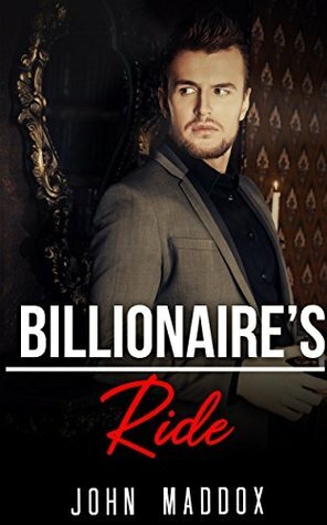 Billionaire's Ride by John Maddox