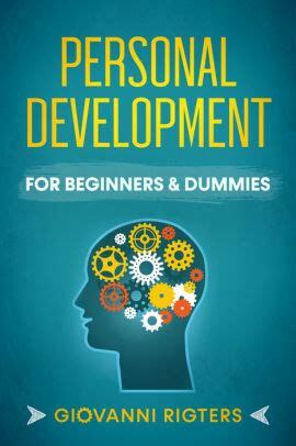 personal development for beginners & dummies by Giovanni Rigters