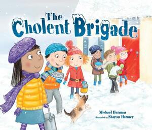 Cholent Brigade, the PB by Michael Herman