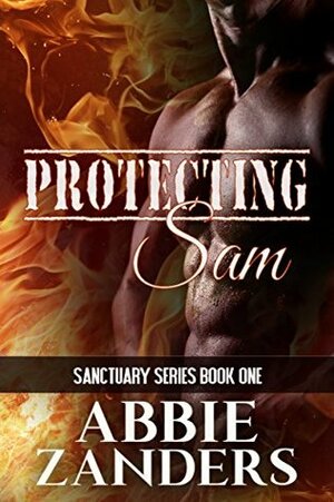 Protecting Sam by Abbie Zanders