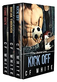 The District Line Trilogy Box Set: Kick Off, Break Through, Come Back by C.F. White