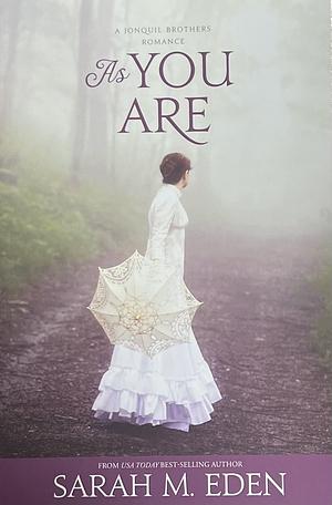 As You are: A Regency Romance by Sarah M. Eden