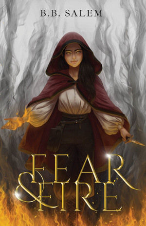Fear and Fire by B.B. Salem