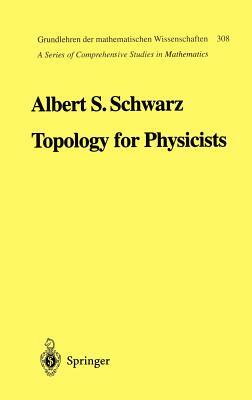 Topology for Physicists by Albert S. Schwarz