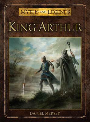 King Arthur by Daniel Mersey
