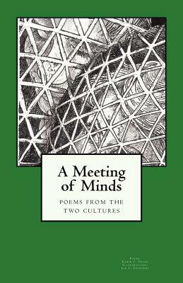 A Meeting of Minds: poems from the two cultures by Karin L. Frank