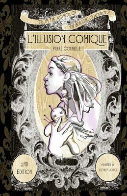 L'illusion Comique by Pierre Corneille