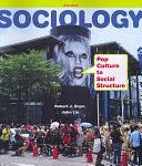 Sociology: Pop Culture to Social Structure by Robert J. Brym, John Lie