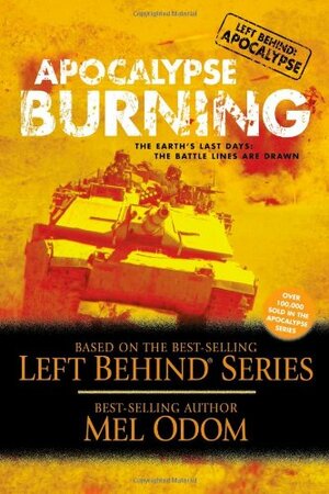Apocalypse Burning: The Earth's Last Days: The Battle Lines Are Drawn by Mel Odom