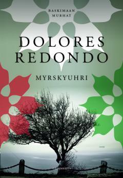 Myrskyuhri by Dolores Redondo