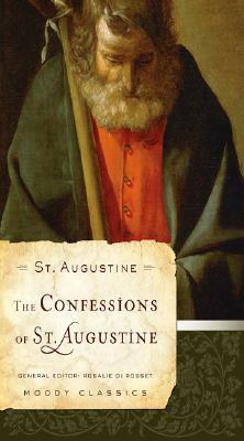 The Confessions of St. Augustine by Saint Augustine