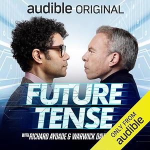Future Tense by Warwick Davis, Richard Ayoade