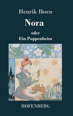 Nora oder Ein Puppenheim by Henrik Ibsen